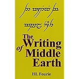 The Writing of Middle Earth: How to write the script of the Hobbits, Dwarves and Elves