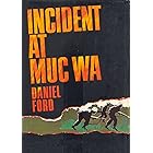 Incident at Muc Wa (Go Tell the Spartans): A Story of the Vietnam War