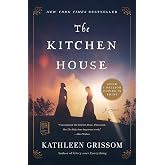 The Kitchen House: A Novel
