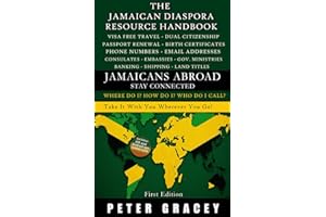 Jamaicans Abroad - Stay Connected: The Jamaican Diaspora Resource Handbook