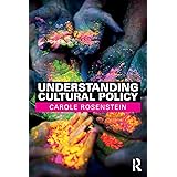 Understanding Cultural Policy (Discovering the Creative Industries)