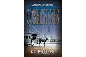 Cobblestones: A New Orleans Tragedy