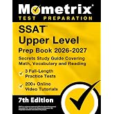 SSAT Upper Level Prep Book - Full-Length Practice Tests, 200+ Online Video Tutorials, Secrets Study Guide Covering Math, Vocabulary and Reading: [7th Edition]