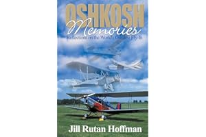 Oshkosh Memories: Reflections on the World's Greatest Fly-In