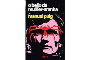 O beijo da mulher aranha (Portuguese Edition)