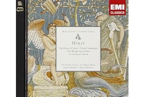 Holst: The Hymn of Jesus,Op.37 / Choral Symphony,Op.41 / The Wandering Scholar,Op. 50 / At the Boar's Head,Op.42