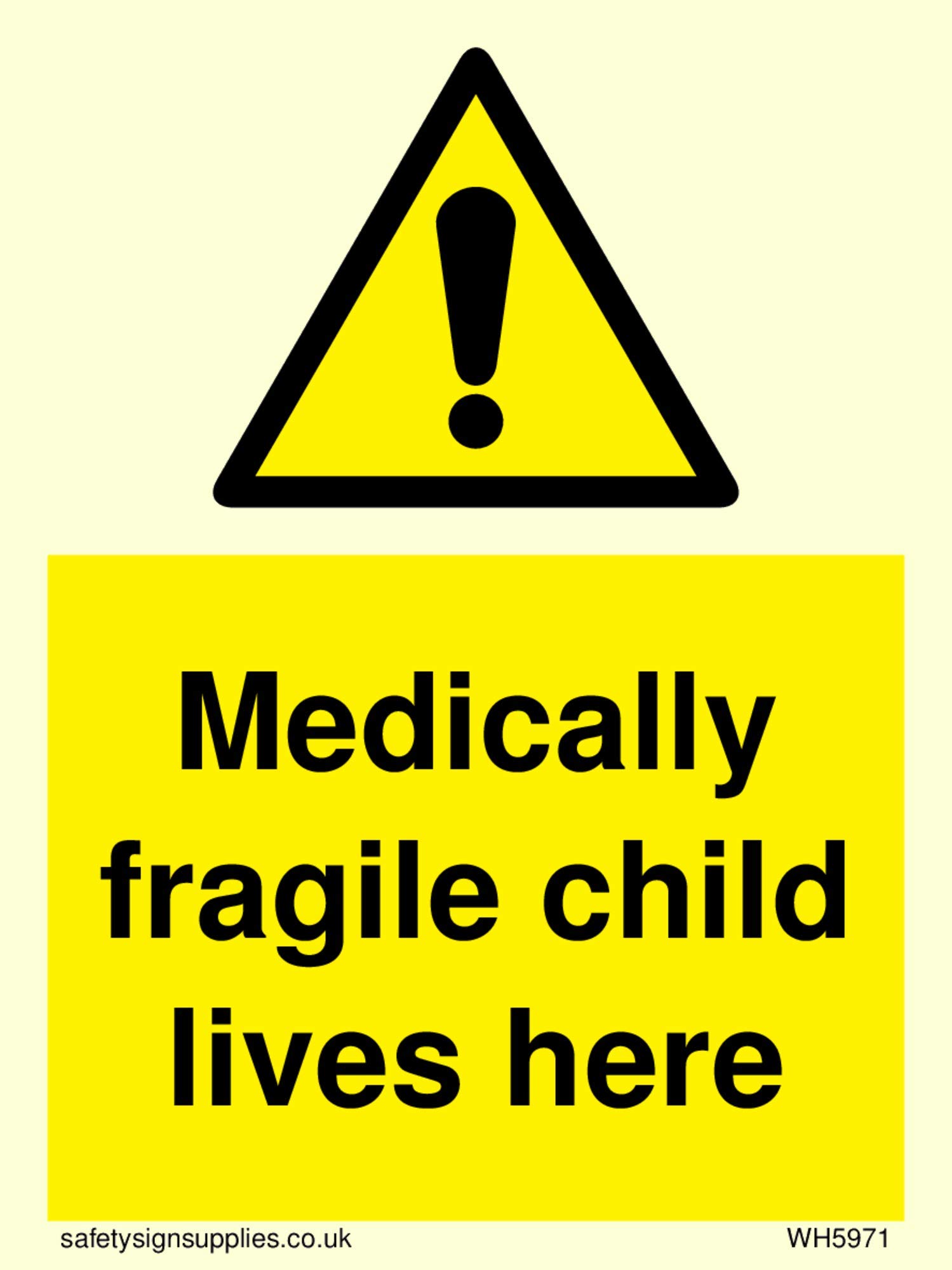 Medically fragile child lives here sign - Vinyl Photoluminescent sticker