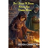 Pru's Potions and Poisons Alchemy Shop Omnibus Edition: Detailed Alchemist Campaign Setting for TTRPG Games (Game Master Resource Guide Series)