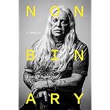 Nonbinary: A Memoir