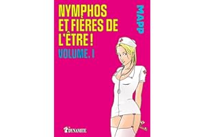 Nymphos et fières de l'être ! - Volume 1 (French Edition)