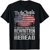 US Flag Constitution of The USA Needs to Be Reread T-Shirt