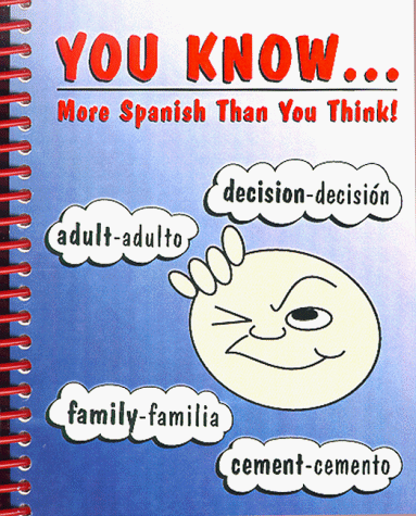 You Know More Spanish Than You Think Colon Carlos Colon Alba Amazon Com Books