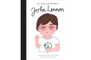 John Lennon (Volume 52) (Little People, BIG DREAMS, 52)