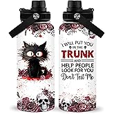 RHONGE Cat Water Bottle 32 Oz, Horror Water Bottle, Horror Cup, Goth Gothic Insulated Cup, I Will Put You In The Trunk Halloween Gifts For Women Men Best Friends, Horror Gifts