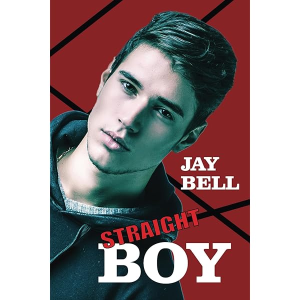 STRAIGHT BOYS 洋書 Straight Boy - Kindle edition by Bell, Jay. Literature & Fiction