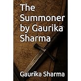 The Summoner by Gaurika Sharma
