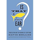 Is That a Fish in Your Ear?: Translation and the Meaning of Everything