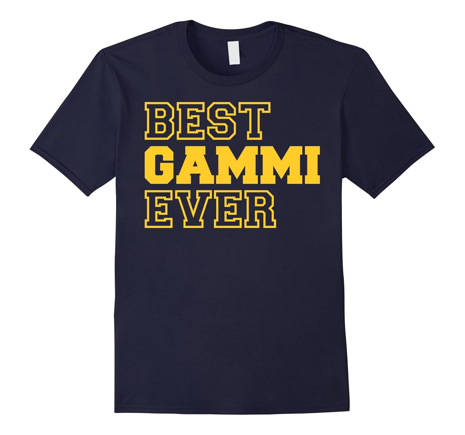 Best Gammi Ever T-shirt - Gift For Gammi T-shirt-ANZ