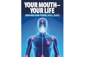 YOUR MOUTH - YOUR LIFE