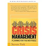 Crisis Management: Planning for the Inevitable