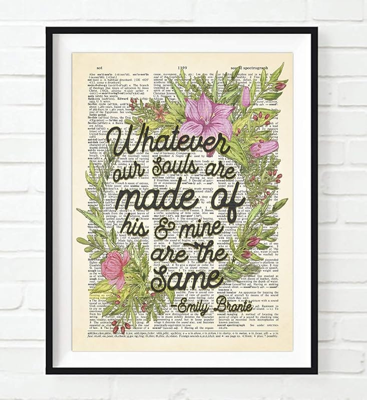 Whatever Our Souls Are Made Of, His and Mine Are the Same, Emily Bronte Literary