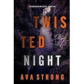 Twisted Night (An Amy Rush Suspense Thriller—Book 6)