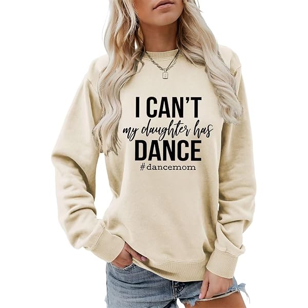 HHLLEOJK 'Dance Mom' Sweatshirt For Women - Funny Graphic Pullover Long Sleeve Top