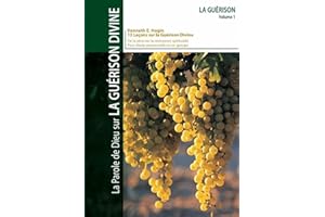 La Parole de Dieu sur la Guérison Divine: Volume 1 (French Edition)