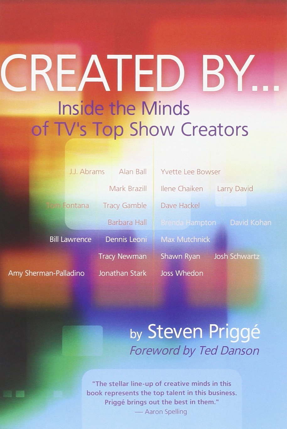Created By Inside The Minds Of Tvs Top Show Creators - 