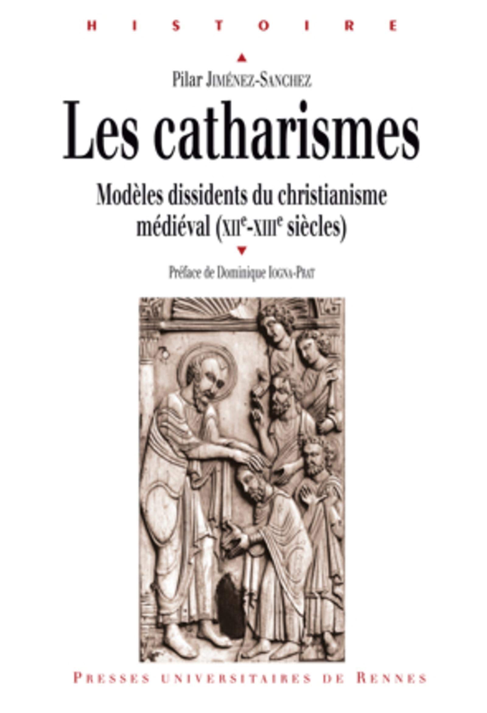 Amazon Fr Les Catharismes Modeles Dissidents Du Christianisme Medieval Xiie Xiiie Siecles Pilar Jimenez Sanchez Dominique Iogna Prat Livres Amazon Fr Les Catharismes Modeles Dissidents Du Christianisme Medieval Xiie Xiiie Siecles Pilar Jimenez Sanchez Dominique Iogna Prat Livres