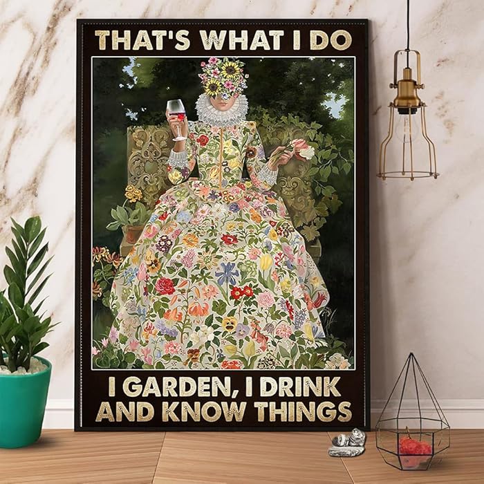 Cute Sign Wine That's What I Do I Garden I Drink and I Know Things Vintage Metal Sign Children's Day Father's Day Best Gift Bedroom Bathroom Wall Decoration 8X12 inch