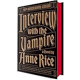 Interview with the Vampire: 50th Anniversary Edition (Vampire Chronicles)