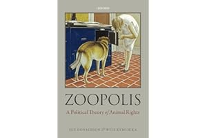 Zoopolis: A Political Theory of Animal Rights