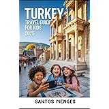 Turkey Travel Guide For Kids 2025