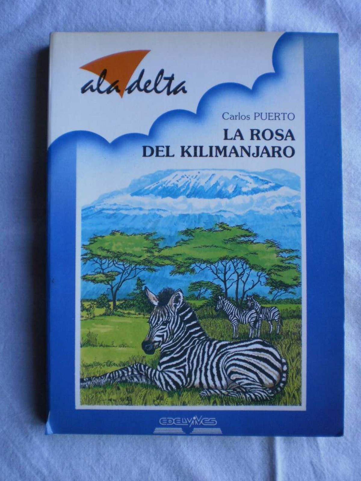 Rosa Del Kilimanjaro, La (Ala Delta Azul)