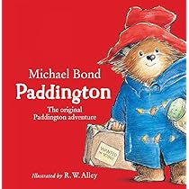 Paddington: The Original Paddington Adventure: Bond, Michael