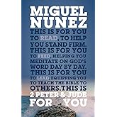 2 Peter & Jude For You: To Help You Stand Firm (Expository Guide with commentary to help sermon preparation, personal devotions and Bible study leading) (Daily Devotions)