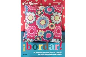 ¡Bordar!: 30 proyectos de punto de cruz y encaje de aguja, con diseños exclusivos (Cath Kidston) (Spanish Edition)