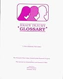 Brain Injury Glossary, , 188285506X