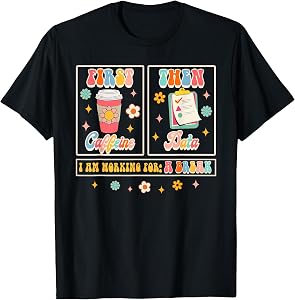 Funny SPED Teacher Special Education First Coffee Then Data T-Shirt for Men Women