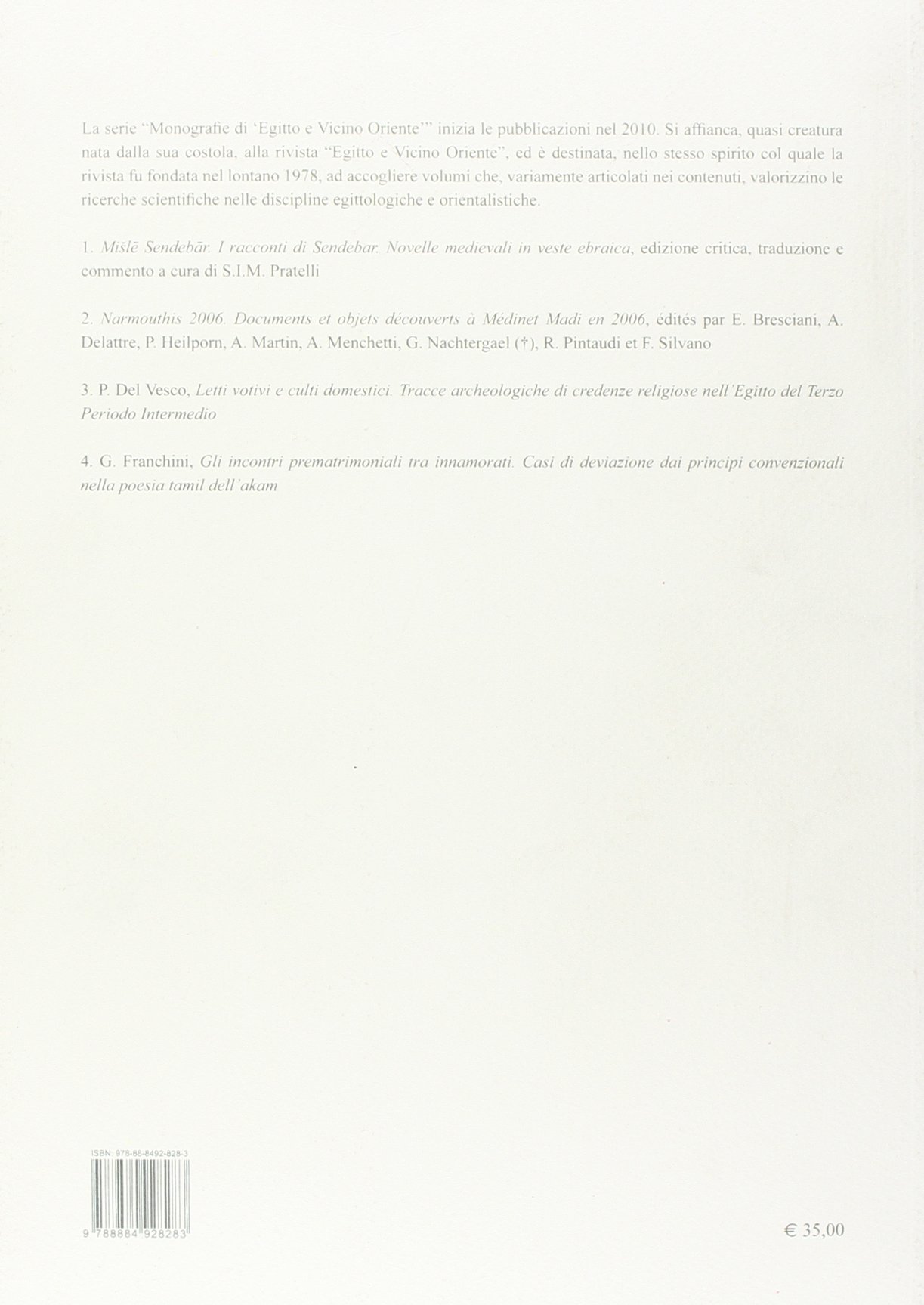 Gli Incontri Prematrimoniali Tra Innamorati Casi Di Deviazione Dai Principi Convenzionali Nella Poesia Tamil Dell Akam Amazon Com Books