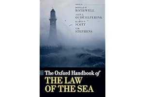 The Oxford Handbook of the Law of the Sea (Oxford Handbooks)