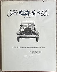 The Ford Model A As Henry Built It