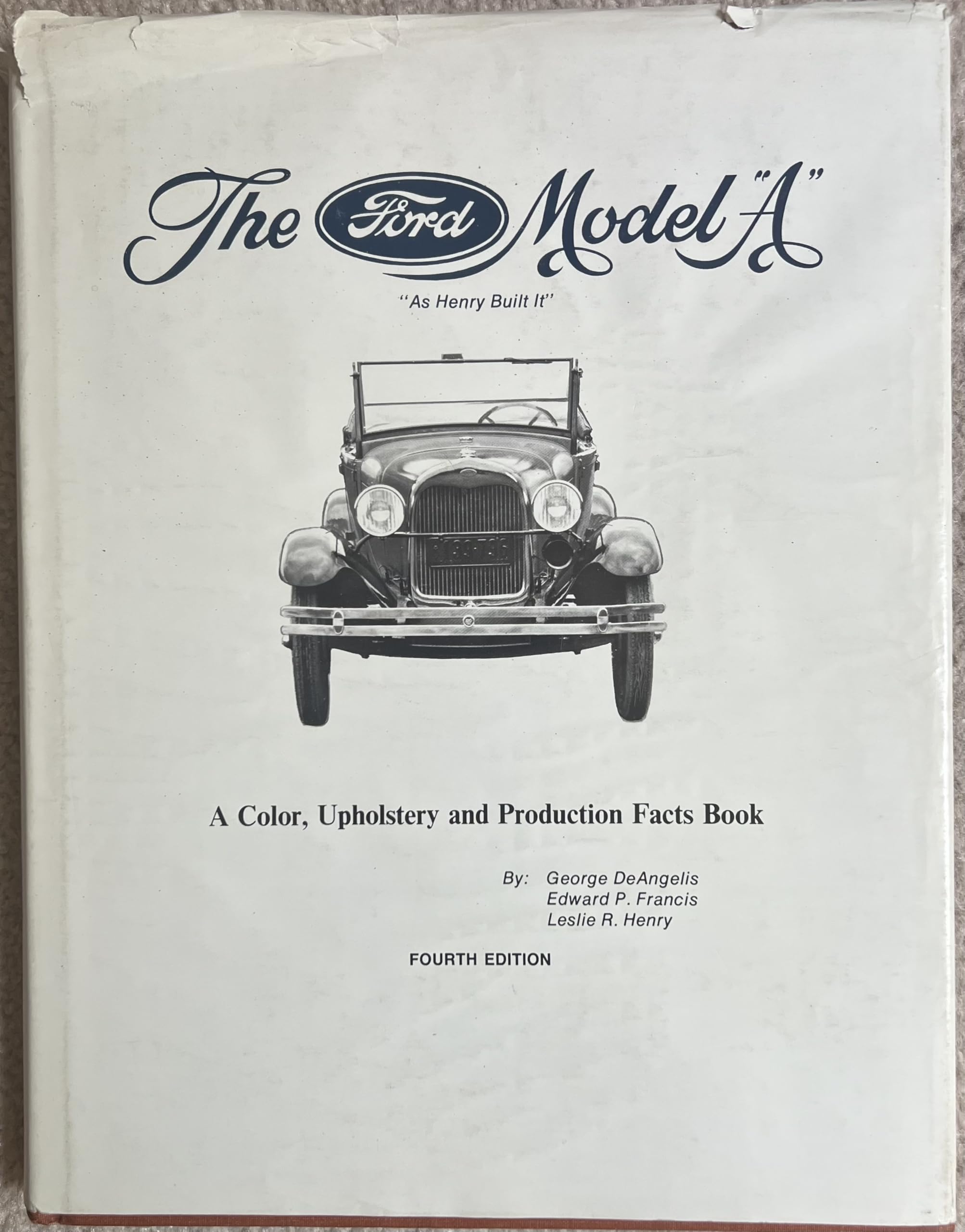 The Ford Model A As Henry Built It