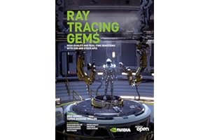 Ray Tracing Gems: High-Quality and Real-Time Rendering with DXR and Other APIs
