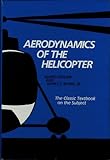 Aerodynamics of the Helicopter, Gessow, Alfred and Myers, Gary C., Jr., 0966955323