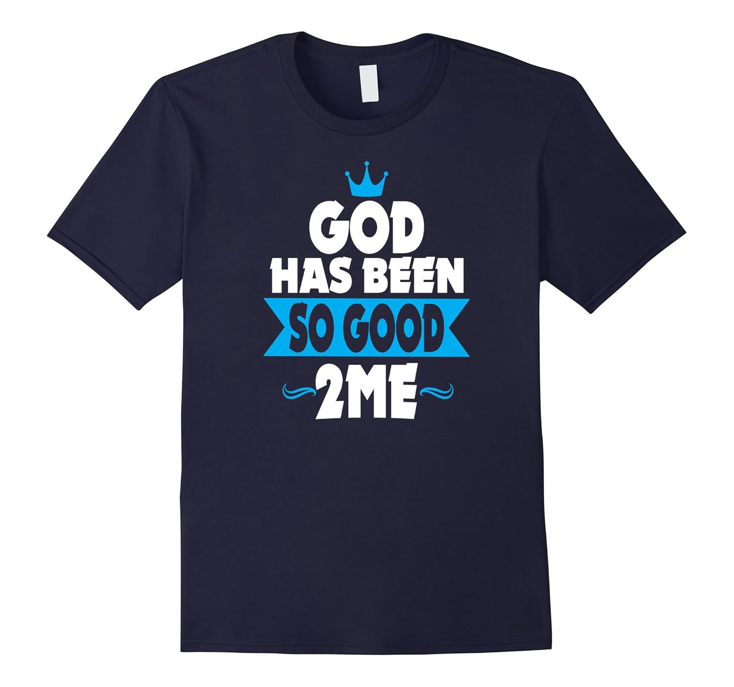 God has been so good to me Jesus Christian t-shirt-ANZ