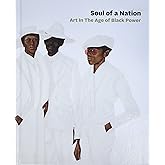 Soul of a Nation: Art in the Age of Black Power