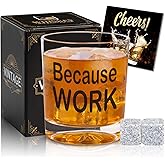 Ithmahco Because Work Funny Whiskey Glass, Christmas Gag Gifts for Coworkers Boss Men, Funny White Elephant Coworker Gifts, Bourbon Glasses Birthday Gift for Boss Employee Colleague Staff Secretary
