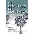 The Kinematics of Machinery: Outlines of a Theory of Machines